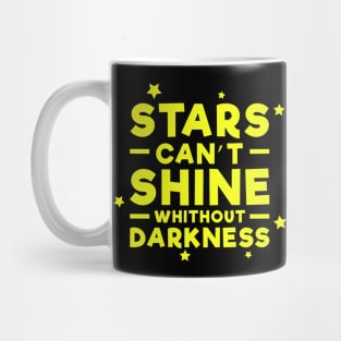 Stars can't shine without darkness - Inspirational Quote - Yellow Mug